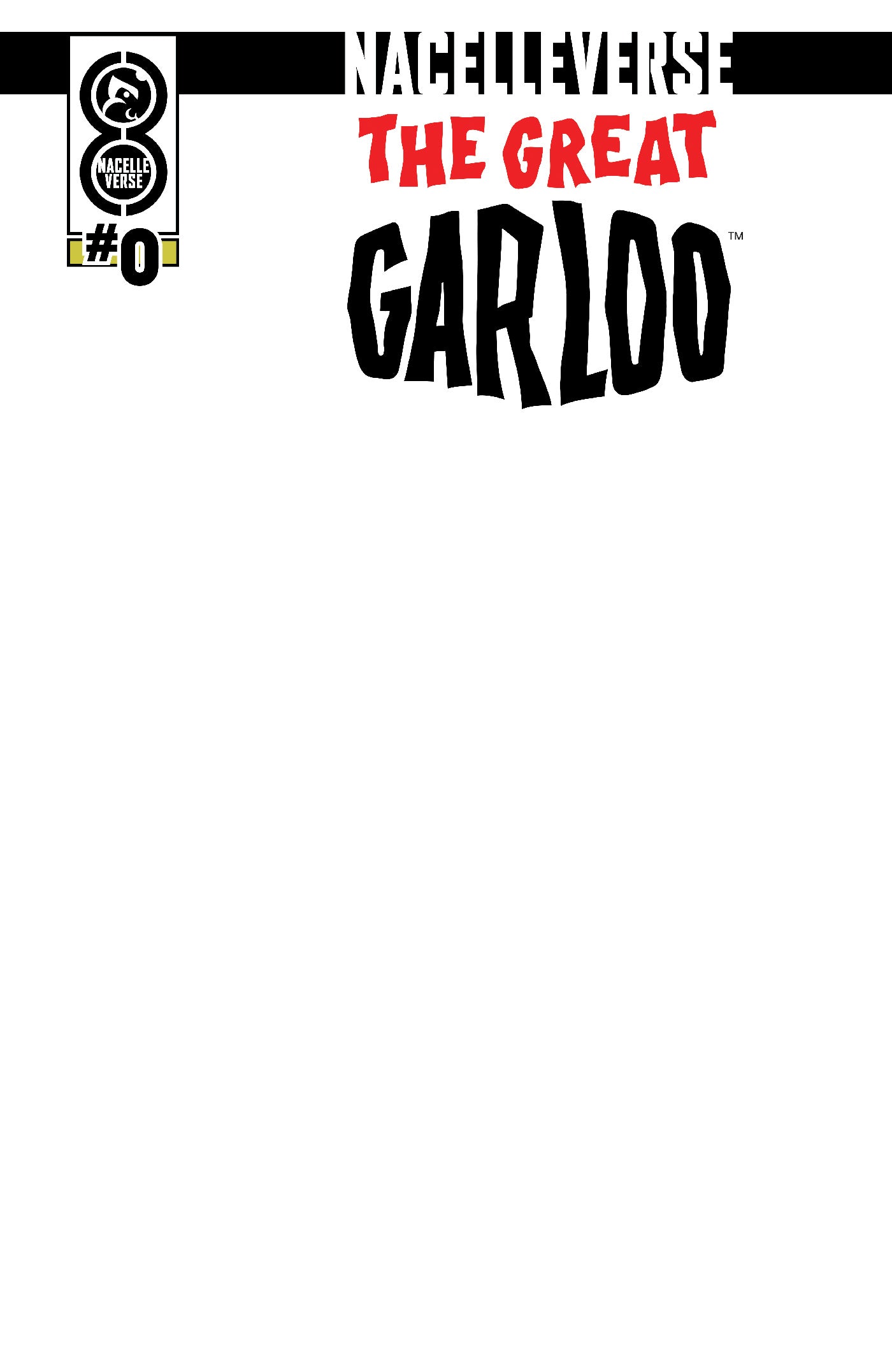 Nacelleverse: The Great Garloo #0