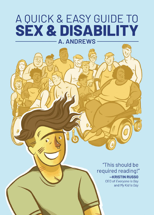 A Quick & Easy Guide to Sex & Disability