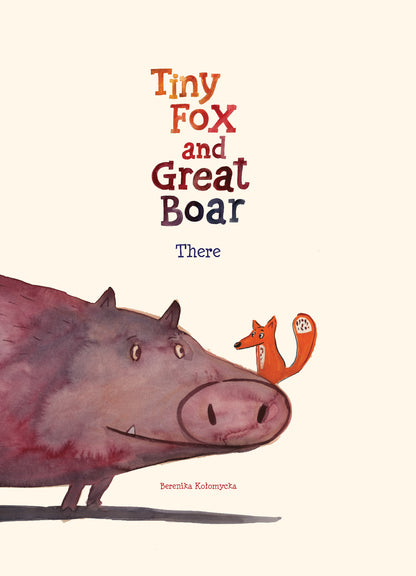 Tiny Fox and Great Boar Book One: There